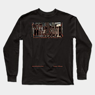 Rot In Hell.club LOGO + QUOTE Long Sleeve T-Shirt